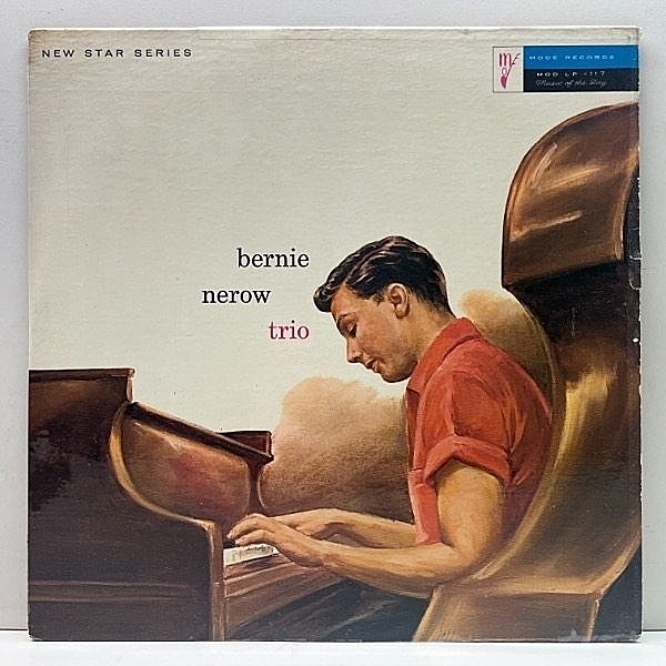 レコードメイン画像：USオリジナル MONO 深溝 BERNIE NEROW TRIO ('57 Mode #117) w/ Max Wayne, Dick Stein キャリア初期の貴重なピアノトリオ 隠れ名盤