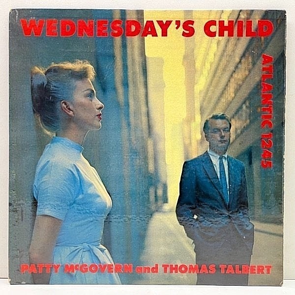 レコードメイン画像：入手難!! USオリジナル MONO 深溝 PATTY McGOVERN Wednesday's Child (Atlantic 1245) arr. Thomas Talbert ヴォーカルファン垂涎の名作