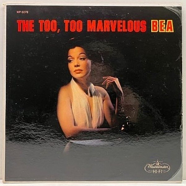 レコードメイン画像：RARE【ビー・アボット名義では唯一のアルバム】USオリジ MONO 深溝 BEA ABBOTT The Too, Too Marvelous Bea ('57 Westminster) モノラル
