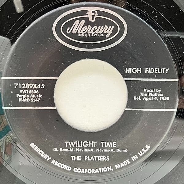 レコードメイン画像：USオリジナル 7インチ PLATTERS Twilight Time / Out Of My Mind ('58 Mercury) DOO-WOP R&B ザ・プラターズ 45RPM.