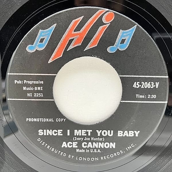 レコードメイン画像：USオリジナル 7インチ ACE CANNON Since I Met You Baby / Love Letters ('63 Hi) エース・キャノン BLUES ROCK 45RPM.
