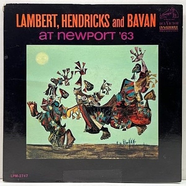 レコードメイン画像：良好盤!! 初版 太字DYNAGROOVE 深溝 US 完全オリジナル LAMBERT, HENDRICKS & BAVAN At Newport '63 (RCA LPM-2747) 米モノラル 初回プレス