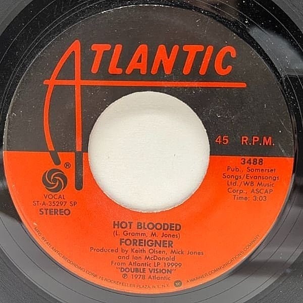 レコードメイン画像：USオリジナル 7インチ FOREIGNER Hot Blooded ('78 Atlantic) フォリナー 代表曲 45RPM.