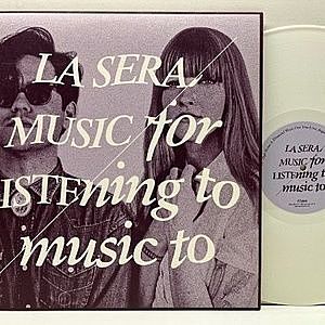 レコード画像：LA SERA / Music For Listening To Music To