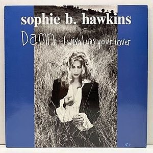 レコード画像：SOPHIE B. HAWKINS / Damn I Wish I Was Your Lover