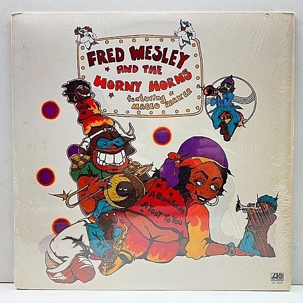 レコードメイン画像：シュリンク良好!! USオリジ FRED WESLEY & THE HORNY HORNS A Blow For Me, Toot To You ('77 Atlantic) NAS, GANG STARRネタ DRUMBREAK