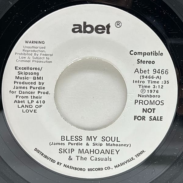 レコードメイン画像：【トロトロの極上甘茶ソウル!!】白プロモ 美盤!! USオリジナル 7インチ SKIP MAHONEY And THE CASUALS Bless My Soul ('76 Abet) 45RPM.
