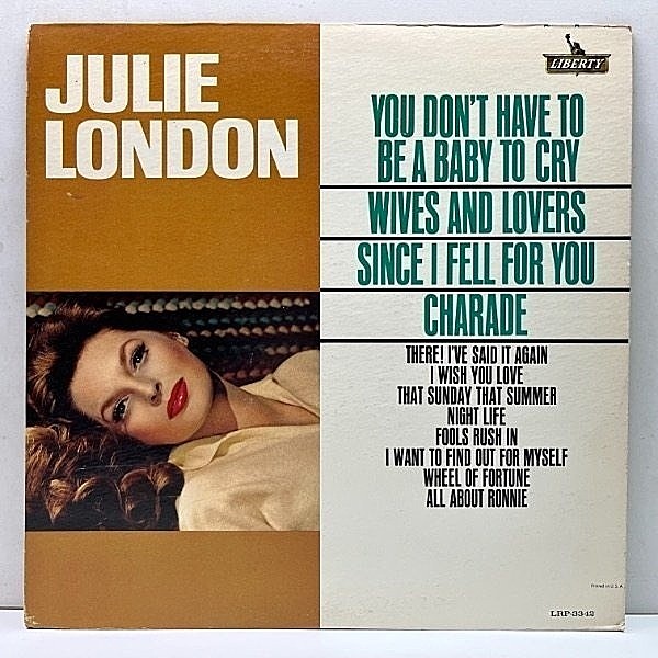 レコードメイン画像：レアな美盤!! MONO 初版 虹ツヤ 深溝 USオリジナル JULIE LONDON You Don't Have To Be A Baby To Cry ('64 Liberty) 米 初回 モノラル