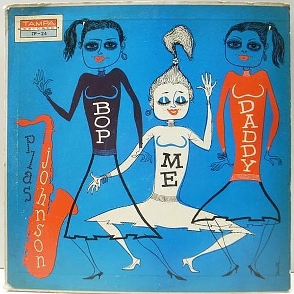 レコードメイン画像：'56 TAMPA 両溝 MONO Orig. PLAS JOHNSON Bop Me Daddy / Ray Johnson 他