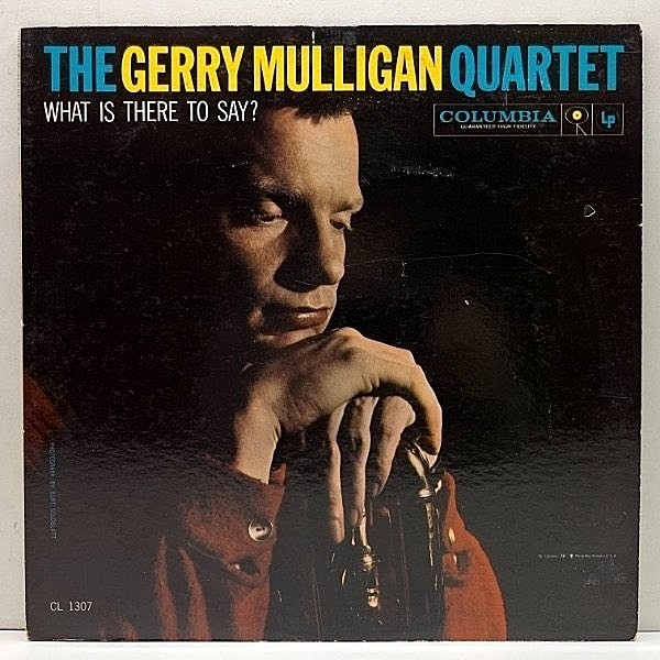 レコードメイン画像：USオリジナル MONO 6eye 深溝【ART FARMERとの2ホーン】GERRY MULLIGAN What Is There To Say? ('59 Columbia) Bill Crow, Dave Bailey