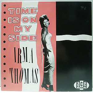 IRMA THOMAS / Time Is On My Side (LP) / Kent | WAXPEND RECORDS