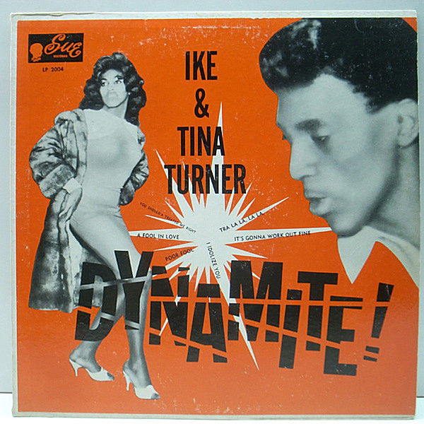 レコードメイン画像：プレイ良好!! MONO 1st橙スモール 深溝 USオリジナル IKE & TINA TURNER Dynamite ('63 Sue 2004) モノラル 原盤 LP レア