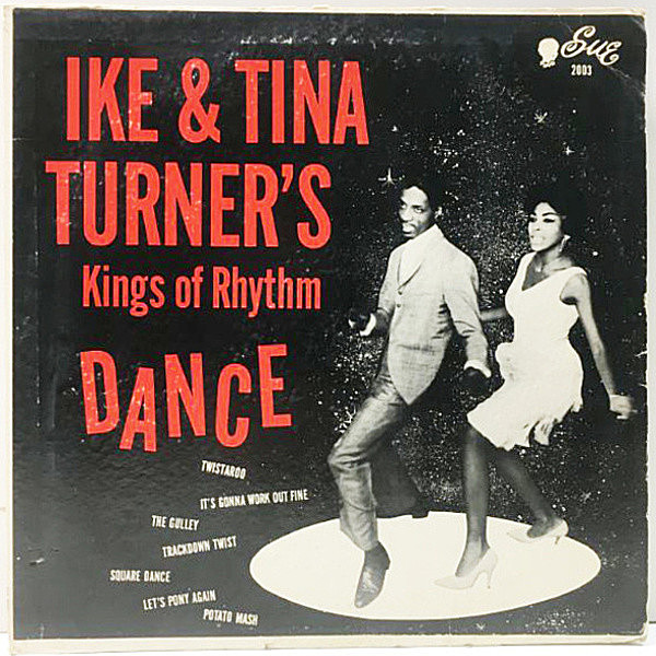 レコードメイン画像：MONO 縦線 橙スモール 深溝 USオリジナル IKE & TINA TURNER Kings Of Rhythm Dance ('61 Sue) 原盤 モノラル 米 初回プレス Lp レア!!