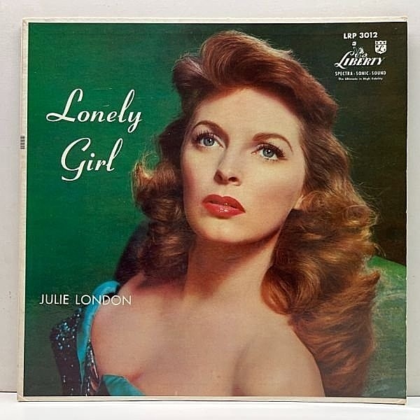 レコードメイン画像：USオリジナル MONO 初版リング付きターコイズ JULIE LONDON Lonely Girl ('56 Liberty) ジュリー・ロンドン 名盤 AL VIOLAとの最高のデュオ