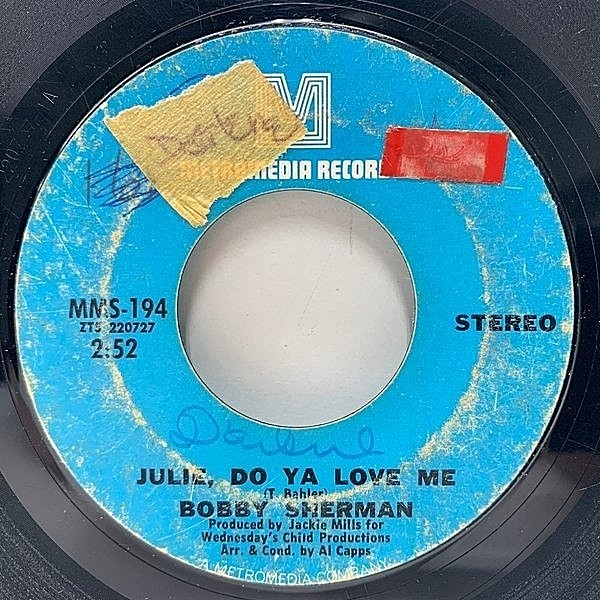 レコードメイン画像：USオリジ 7インチ BOBBY SHERMANL Julie, Do Ya Love Me いとしのジュリー ('70 Metromedia) ティーン・アイドル ハリス・チューイングBON