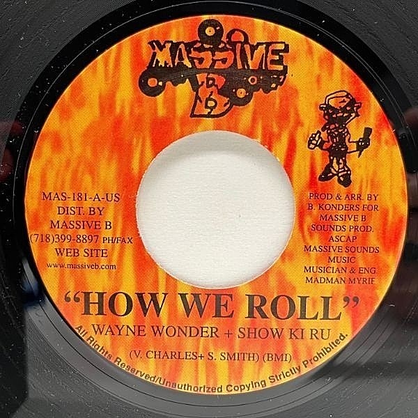 レコードメイン画像：美盤!! USオリジナル 7インチ WAYNE WONDER / SHOW KI RU How We Roll ('00 Massive B) ペントハウス系ラガ 45RPM.