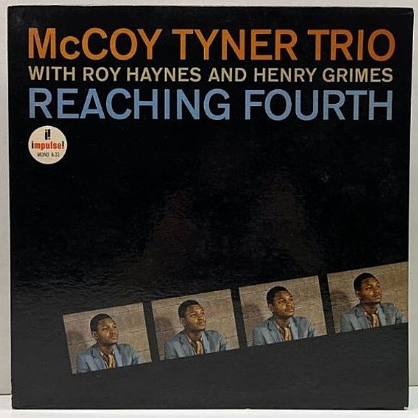 レコードメイン画像：美再生!!【初版AM-PAR・完全オリジナル】MONO VANGELDER刻印 McCOY TYNER Reaching Fourth (Impulse A-33) w/ Henry Grimes, Roy Haynes