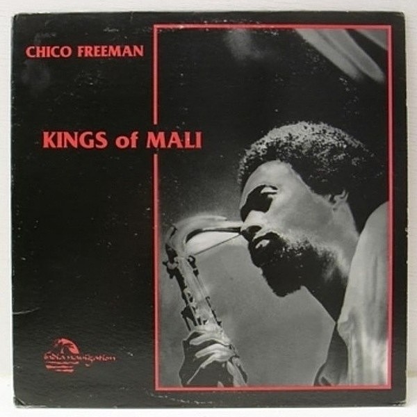 レコードメイン画像：美盤!! USオリジナル CHICO FREEMAN Kings Of Mali ('78 India Navigation) DEEP, MODAL, FREE JAZZ