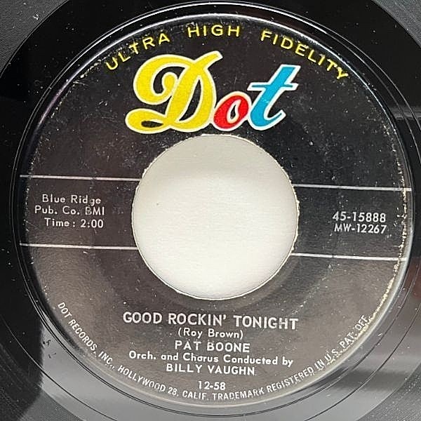 レコードメイン画像：【本格派R&B／ジャンプ・ブルース】USオリジナル 7インチ PAT BOONE Good Rockin' Tonight ('58 Dot) ジーン・ピットニー 45RPM.