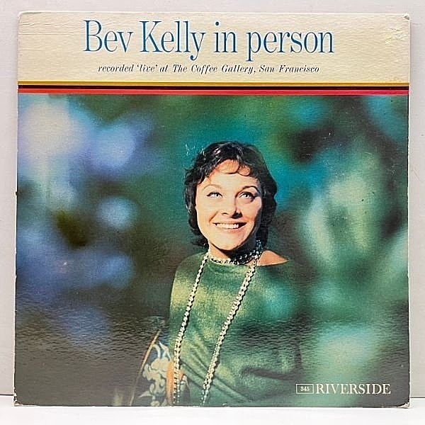 レコードメイン画像：良好品!! MONO 青大 USオリジ BEV KELLY In Person ('60 Riverside) ベヴ・ケリー 白人シンガー特有の魅力に溢れた絶品のジャズアルバム