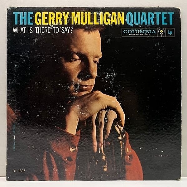 レコードメイン画像：USオリジナル MONO 6eye 深溝【ART FARMERとの2ホーン】GERRY MULLIGAN What Is There To Say? ('59 Columbia) Bill Crow, Dave Bailey