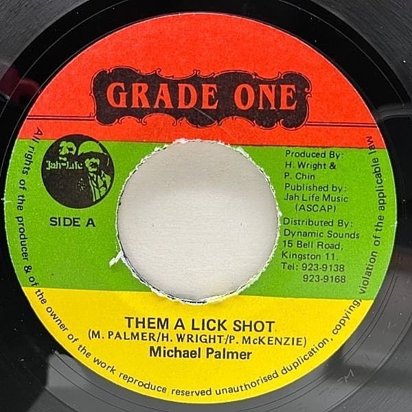 レコードメイン画像：良好盤!! JAオリジナル 7インチ MICHAEL PALMER Them A Lick Shot (Grade One) 定番リディム Sick マイケル・パーマー 45RPM.