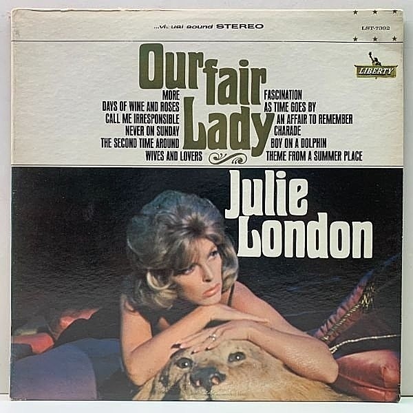 レコードメイン画像：良好!! 初版 虹ツヤ USオリジナル JULIE LONDON Our Fair Lady ('65 Liberty) 映画のヒット曲を取り上げたコンセプチュアルな異色作