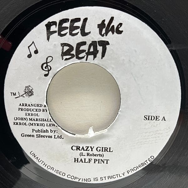 レコードメイン画像：【STALAG使いのクラシック】良好!! JAプレス 7インチ HALF PINT Crazy Girl (Feel The Beat) DANCEHALL ハーフ・パイント 45RPM.