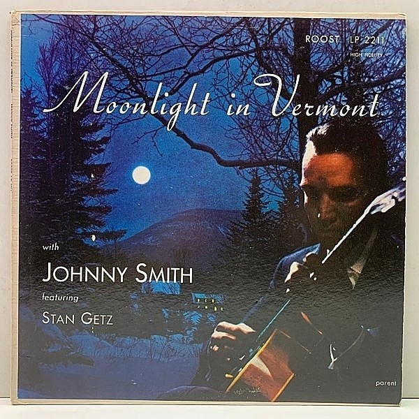 レコードメイン画像：良好盤!! MONO 米オリジナル JOHNNY SMITH Moonlight In Vermont ('56 Royal Roost) w/ STAN GETZ, ZOOT SIMS, PAUL QUINICHETTE