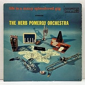 レコード画像：HERB POMEROY / Life Is A Many Splendored Gig