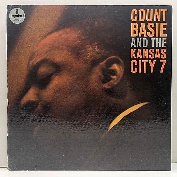 レコードメイン画像：良好!! MONO 初版AM-PAR US 完全オリジナル VANGELDER刻印 COUNT BASIE & KANSAS CITY 7 (Impulse A-15) w/ THAD JONES, FREDDIE GREEN