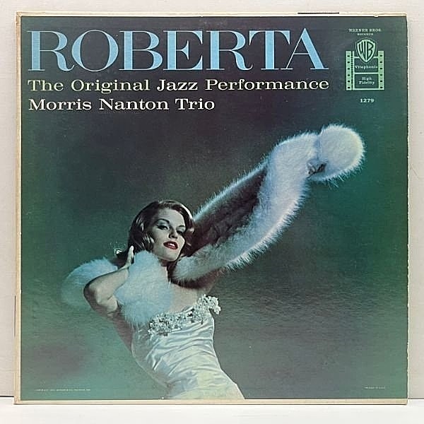 レコードメイン画像：レアな美品!! MONO USオリジナル MORRIS NANTON TRIO Roberta ('59 Warner Bros. W 1279) JAZZ批評 ピアノトリオ傑作盤