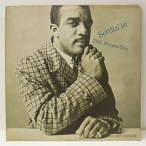 レコード画像：DICK MORGAN / Settlin' In