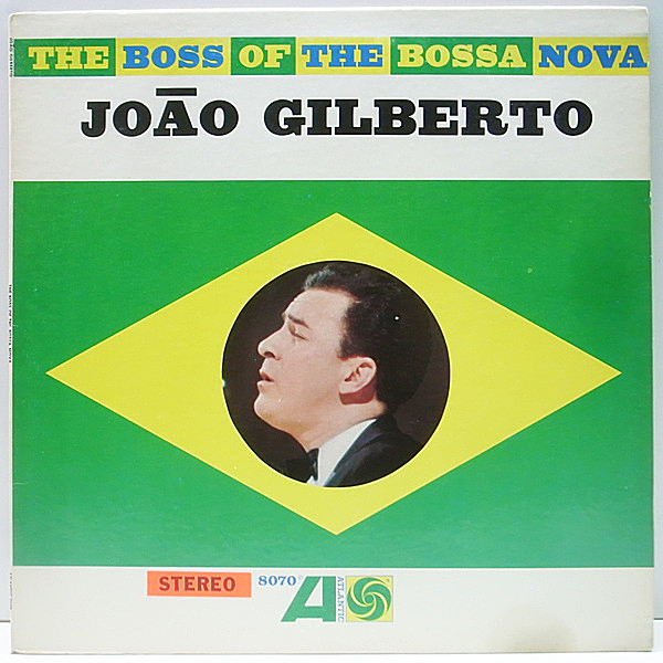 レコードメイン画像：別テイク / 初回 3色Lb. オリジナル JOAO GILBERTO The Boss Of Bossa Nova (US Atlantic 8070) ジョアン ジルベルト