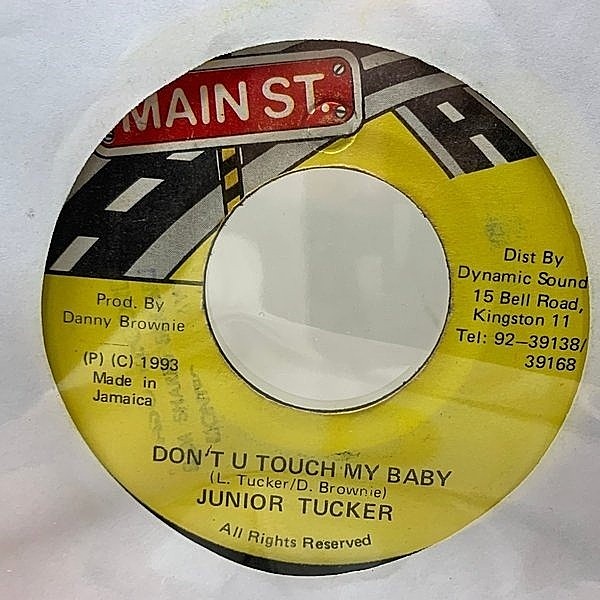 レコードメイン画像：JAオリジナル 7インチ JUNIOR TUCKER Don't U Touch My Baby ('93 Main St.) ジャマイカのマイケル・ジャクソン Dancehall 45RPM.