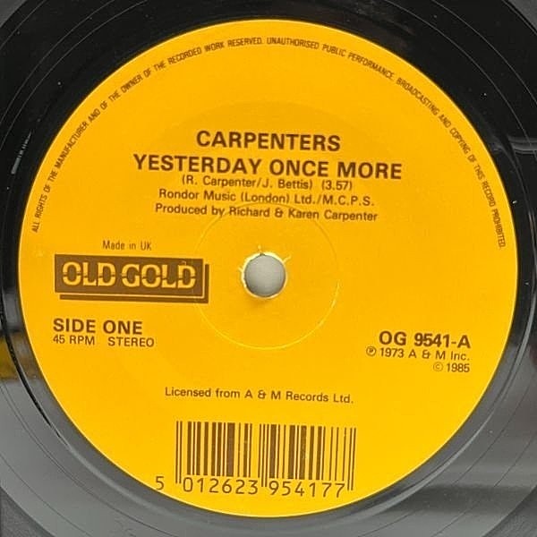 レコードメイン画像：UKプレス 7インチ CARPENTERS Yesterday Once More / (They Long To Be) Close To You ('85 Old Gold) カーペンターズ 45RPM. シングル