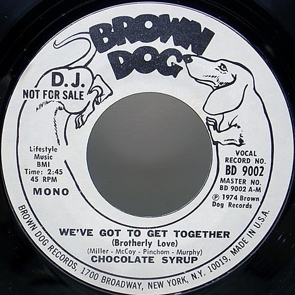 レコードメイン画像：美品 MONO プロモ オリジナル CHOCOLATE SYRUP We've Got To Get Together (Brown Dog) ファンキー・ソウル 試聴 7インチ 45