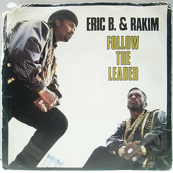 レコードメイン画像：レア P.S付き 7インチ オリジナル ERIC B. & RAKIM Follow The Leader ('88 US UNI) BOB JAMES/Nautilus ネタ