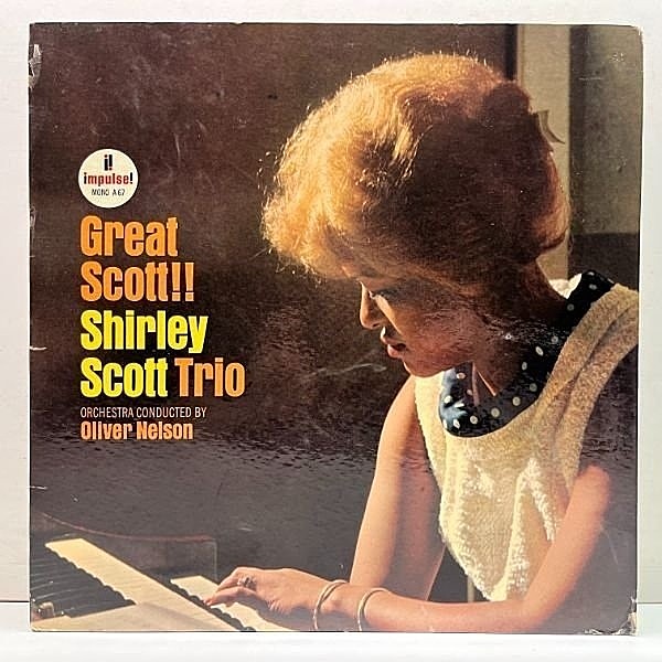 レコードメイン画像：MONO US初期 橙ツヤ GFコート SHIRLEY SCOTT Great Scott (Impulse A-67) w/ Oliver Nelson, George Duvivier, Bob Cranshaw, Otis Finch