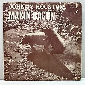 レコード画像：JOHNNY HOUSTON / Makin' Bacon