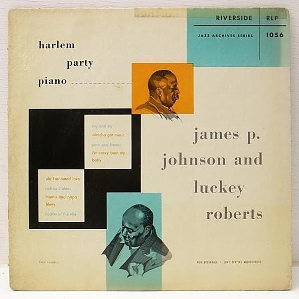 レコードメイン画像：ほぼ美盤!! Riverside 白ラベ 両溝 MONO オリジナル JAMES P. JOHNSON / LUCKEY ROBERTS Harlem Party Piano / 10インチ