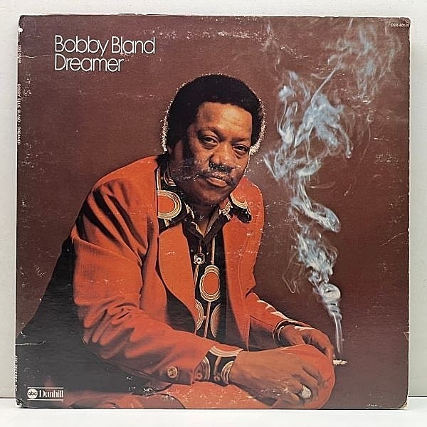 レコードメイン画像：【男気ブルース・ソウル】USオリジナル BOBBY BLAND Dreamer ('74 Dunhill) JAY-Z Heart Of The City／RAKAA Aces High サンプリング ネタ