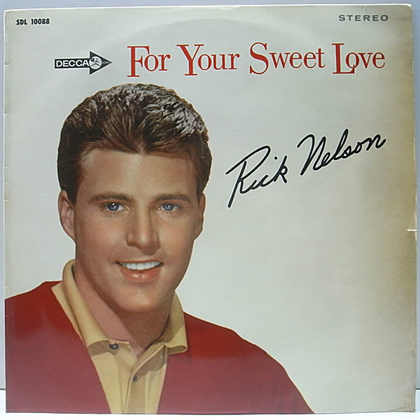 レコードメイン画像：美盤!! 日ペラ DECCA/テイチク RICK NELSON For Your Sweet Love リック・ネルソン 甘い恋 / フリップバックJK