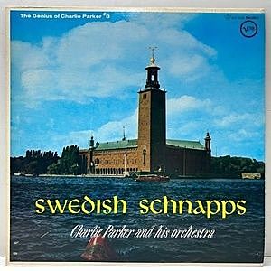 レコード画像：CHARLIE PARKER / Swedish Schnapps