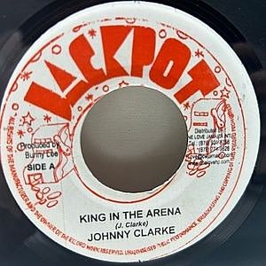 レコード画像：JOHNNY CLARKE / King In The Arena