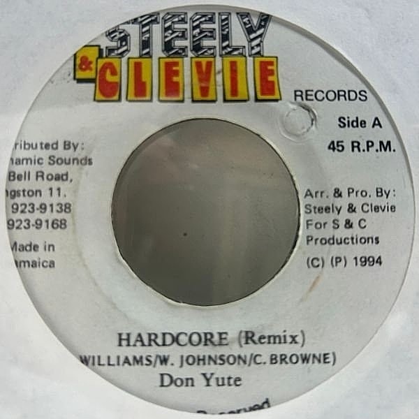 レコードメイン画像：JAプレス 7インチ DON YUTE Hardcore (Remix) ('94 Steely & Clevie) DANCEHALL RAGGA ドン・ユート 45RPM.