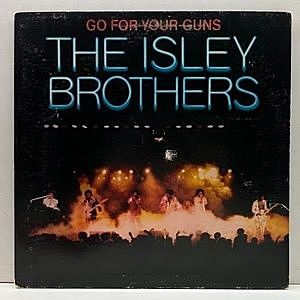 レコード画像：ISLEY BROTHERS / Go For Your Guns