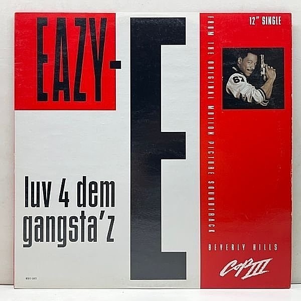 レコードメイン画像：良好!! 12インチ USオリジ EAZY-E Luv 4 Dem Gangsta'z 『ビバリーヒルズ・コップ3』サントラ N.W.A. ドープでSICKなギャングスタチューン