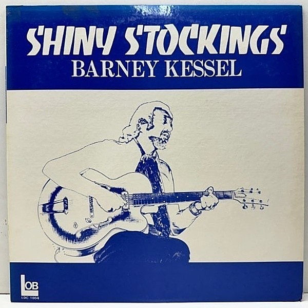 レコードメイン画像：限定2500プレス【日本企画オンリー, Direct Cutting for Audiophile】BARNEY KESSEL Shiny Stockings ('77 Lob) w/ 稲葉国光, 小原哲次郎