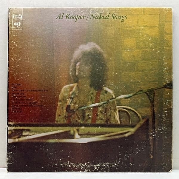 レコードメイン画像：プロモ 美盤!! 初版 KC規格 USオリジナル AL KOOPER Naked Songs ('72 Columbia) アル・クーパー 赤心の歌 名曲 Jolie を含む名盤